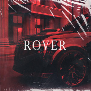 Listen to Rover song with lyrics from MVPlaya