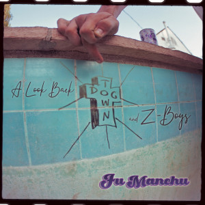 Fu Manchu的專輯A Look Back - DogTown & Z-Boys