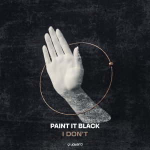 Listen to I Don't song with lyrics from Paint It Black