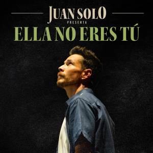 Juan Solo的專輯Ella No Eres Tú