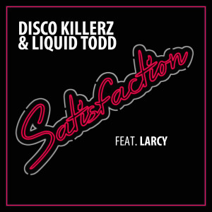 Album Satisfaction (Radio Edit) [feat. Larcy] from Disco Killerz