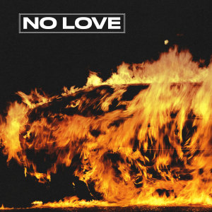 Album No Love oleh Wealstarcks