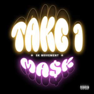 收聽MA$K的TAKE 1 (Explicit)歌詞歌曲