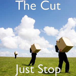 Album Just Stop (Explicit) from The Cut
