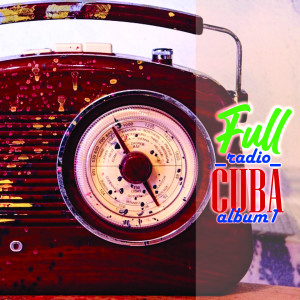 Album Full Radio Cuba - Album1 from Various