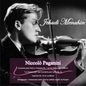 ดาวน์โหลดและฟังเพลง "La Campanella" Concierto para Violín No. 2 en Si Menor, Op. 7: Movimiento único พร้อมเนื้อเพลงจาก Yehudi Menuhin