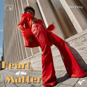 Sedric Perry的專輯HEART OF THE MATTER