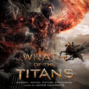 Javier Navarrete的專輯Wrath Of The Titans (Original Motion Picture Soundtrack)