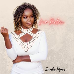Listen to Na-Relax song with lyrics from Zanda Music