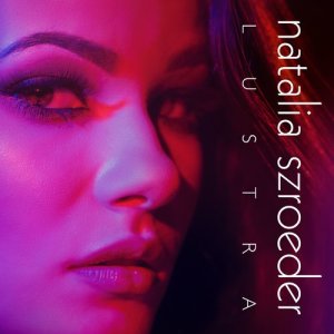 收聽Natalia Szroeder的Lustra歌詞歌曲