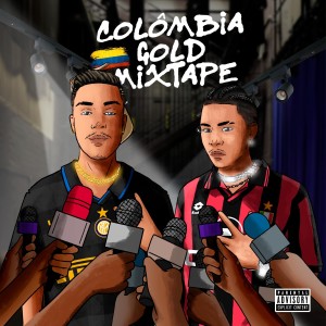 Colômbia Gold Mixtape (Explicit)