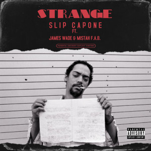 ดาวน์โหลดและฟังเพลง Strange (Explicit) พร้อมเนื้อเพลงจาก Slip Capone