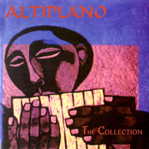 อัลบัม The Collection ศิลปิน Altiplano