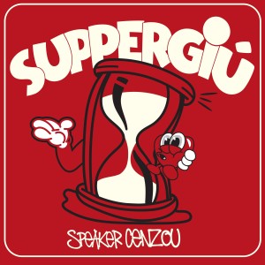 Listen to Suppergiù (Explicit) song with lyrics from Speaker Cenzou