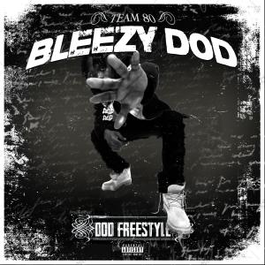 อัลบัม DOD Freestyle (Explicit) ศิลปิน Bleezy