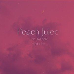 Peach Juice (LNS Remix)