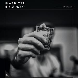 Album No Money (Explicit) from Irwan Mix