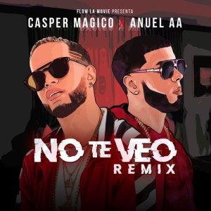 ดาวน์โหลดและฟังเพลง No Te Veo (Remix|Explicit) พร้อมเนื้อเพลงจาก Casper Magico