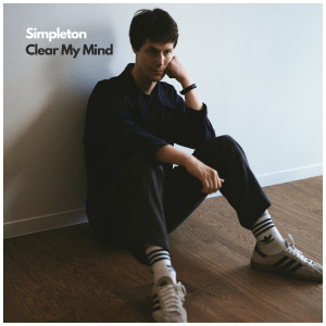 อัลบัม Clear My Mind ศิลปิน Simpleton