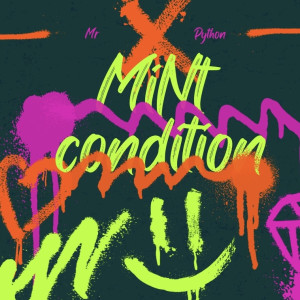 Mr Python的專輯Mint Condition (Explicit)