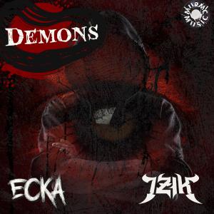 ดาวน์โหลดและฟังเพลง Demons (feat. Izik Dub) พร้อมเนื้อเพลงจาก Ecka