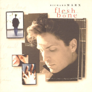 อัลบัม Flesh And Bone ศิลปิน Marx, Richard