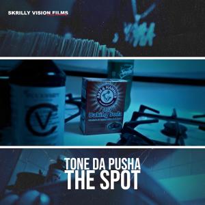 收聽Tone Da Pusha的The Spot (Explicit)歌詞歌曲