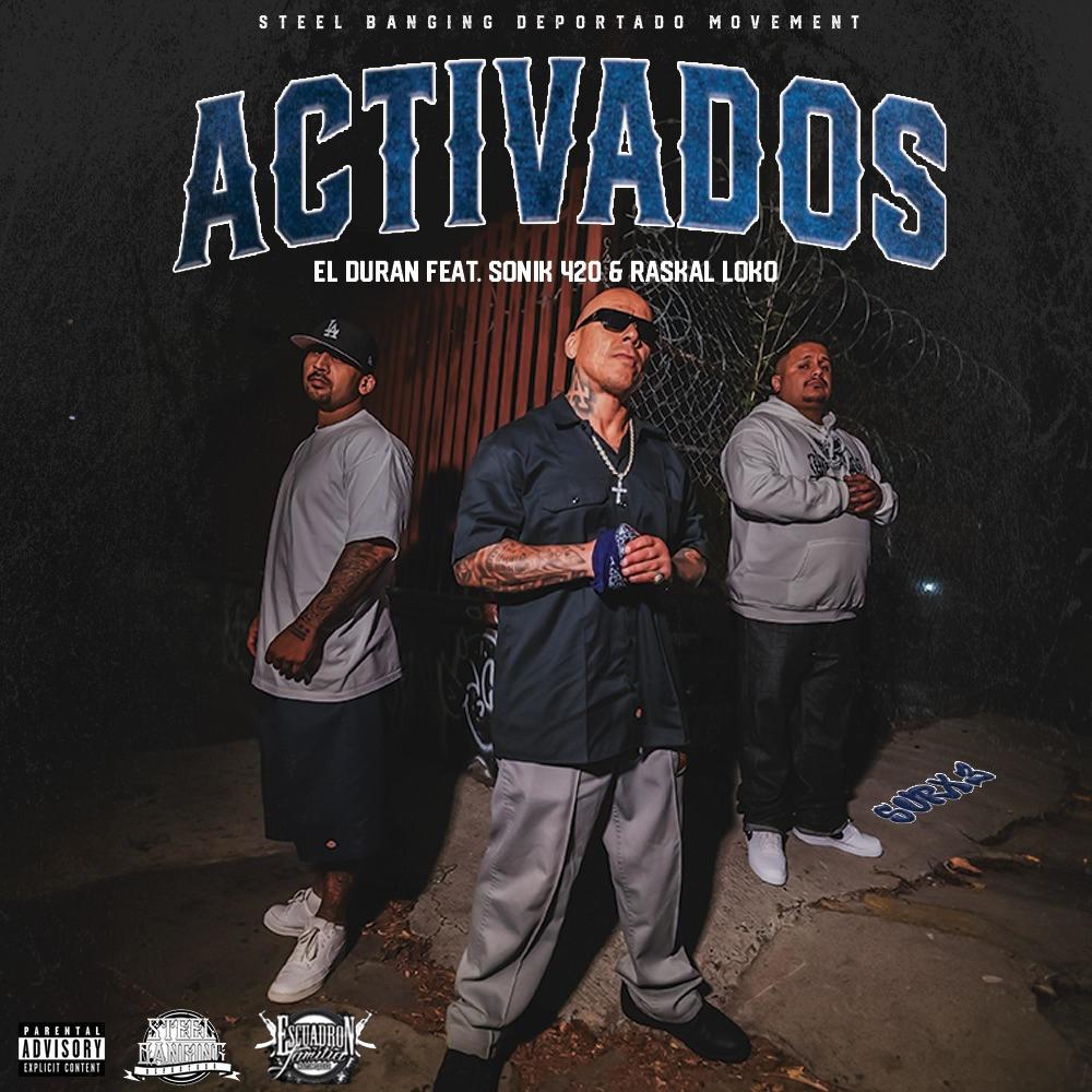 Activados (feat. Sonik 420 & Raskal Loko) (Explicit)