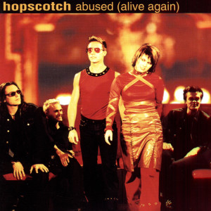 Hopscotch的专辑Abused (Alive Again)