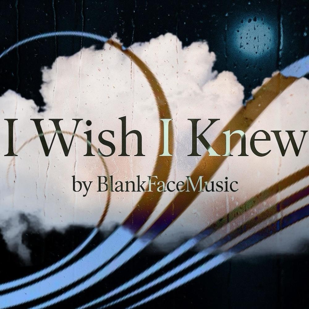I Wish I Knew