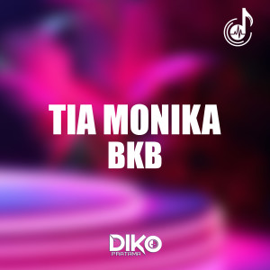 Album Tia Monika BKB from Diko Pratama