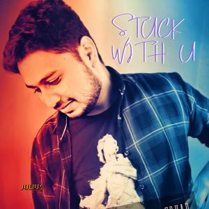 Listen to Stuck With U song with lyrics from Julius Jeremiah