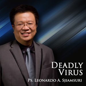 收听Ps Leonardo A Sjiamsuri的Deadly Virus歌词歌曲