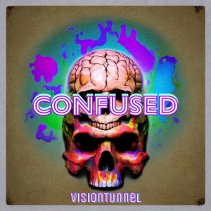 ดาวน์โหลดและฟังเพลง Confused (Explicit) พร้อมเนื้อเพลงจาก Visiontunnel