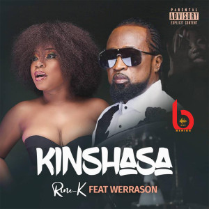 Rine-K的专辑Kinshasa (Explicit)