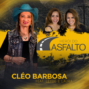 ดาวน์โหลดและฟังเพลง Herói do Asfalto พร้อมเนื้อเพลงจาก Cléo Barbosa