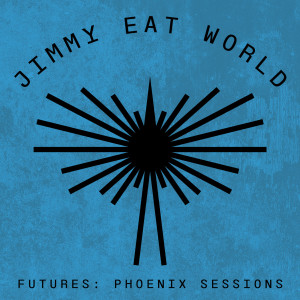 Futures: Phoenix Sessions dari Jimmy Eat World