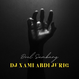 Dj Nami Abdi Jurig dari Doel Sumbang