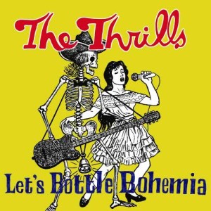 The Thrills的專輯Let's Bottle Bohemia