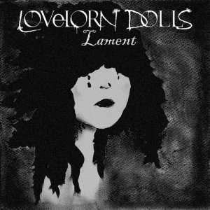 收聽Lovelorn Dolls的Lament (Rool Remix)歌詞歌曲