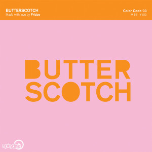 Album Butter Scotch from Friday
