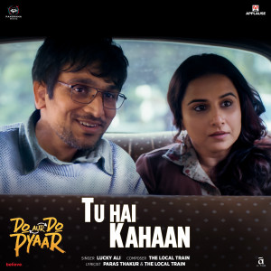 อัลบัม Tu Hai Kahaan (From "Do Aur Do Pyaar") ศิลปิน Lucky Ali