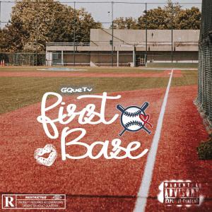 Album First Base (Explicit) from Gquetv