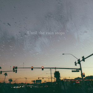 收聽Miyuu的Until the rain stops歌詞歌曲