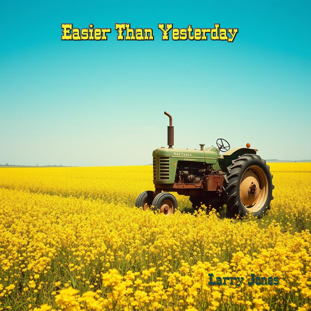 Easier Than Yesterday