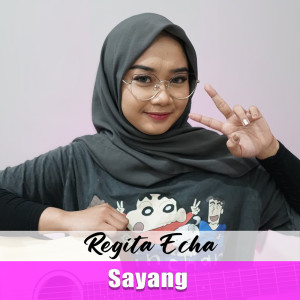 收聽Regita Echa的Sayang歌詞歌曲