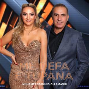 ดาวน์โหลดและฟังเพลง Me defa e tupana พร้อมเนื้อเพลงจาก Muhamet Sejdiu