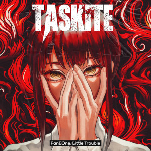 FanEOne的专辑TASKITE