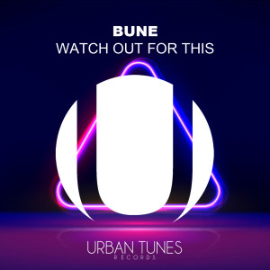 Listen to Watch Out For This 8 (Bumaye) song with lyrics from Bune