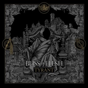 Album Tyrant from Bliss of Flesh